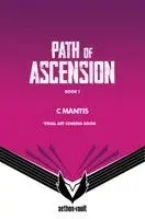 C. Mantis - Path of Ascension, Book 1, Inbunden. Tillgänglighet: Kommande