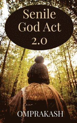 Omprakash - Senile God Act 2.0, Häftad