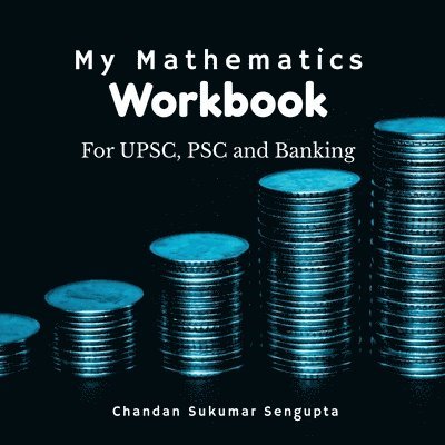 Chandan Sukumar SenGupta - My Mathematics Workbook, Häftad