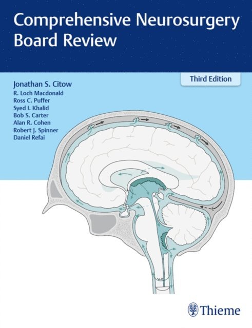 Daniel Refai, Robert Spinner, Alan Cohen, Bob Carter, Syed Khalid, Ross Puffer, R. Loch Macdonald, Jonathan Stuart Citow - Comprehensive Neurosurgery Board Review, E-bok