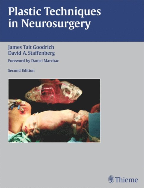 David A. Staffenberg, James Tait Goodrich - Plastic Techniques in Neurosurgery, E-bok