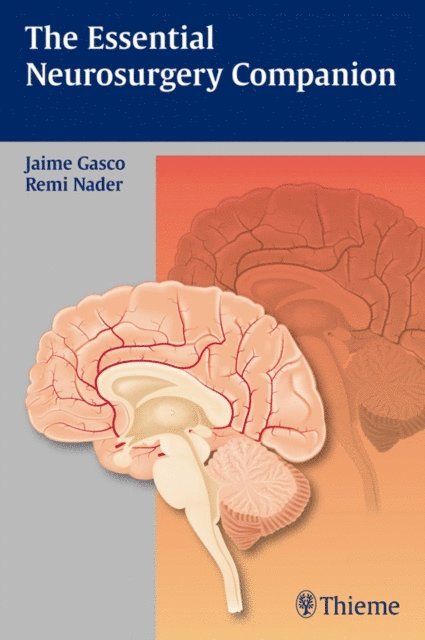 Remi Nader, Jaime Gasco - Essential Neurosurgery Companion, E-bok