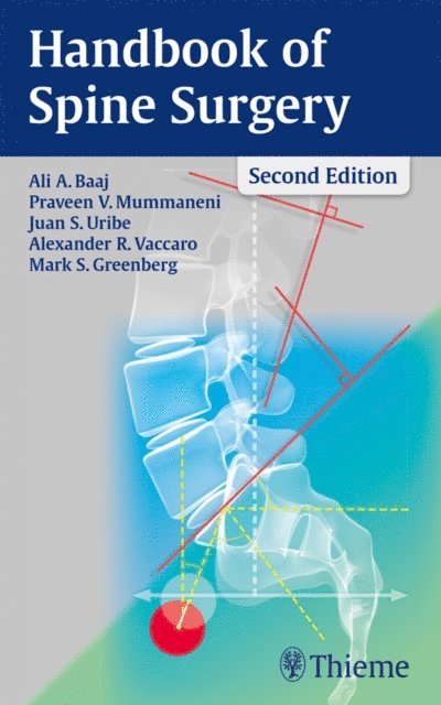 Mark S. Greenberg, Alexander R. Vaccaro, Juan S. Uribe, Praveen V. Mummaneni, Ali A Baaj - Handbook of Spine Surgery, E-bok