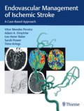 Endovascular Management of Ischemic Stroke