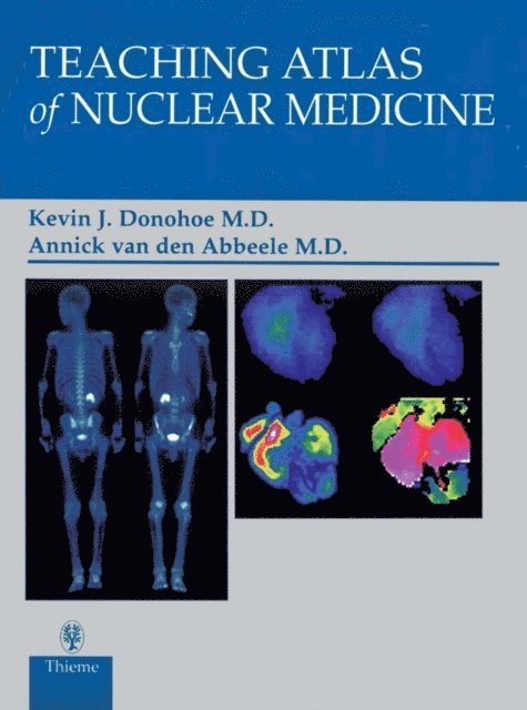 Annick D. Van den Abbeele, Kevin J. Donohoe - Teaching Atlas of Nuclear Medicine, E-bok. Tillgänglighet: Lägg i varukorg