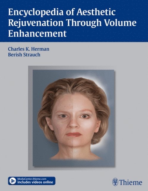 Berish Strauch, Charles K. Herman - Encyclopedia of Aesthetic Rejuvenation Through Volume Enhancement, E-bok