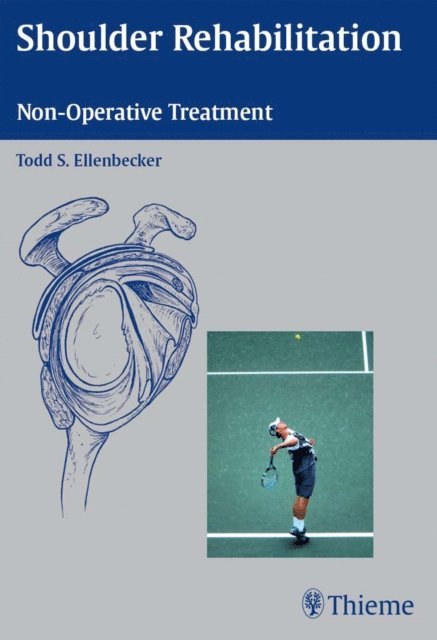 Todd S. Ellenbecker - Shoulder Rehabilitation, E-bok