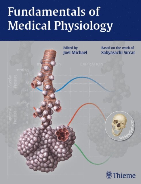 Sabyasachi Sircar, Joel Michael - Fundamentals of Medical Physiology, E-bok
