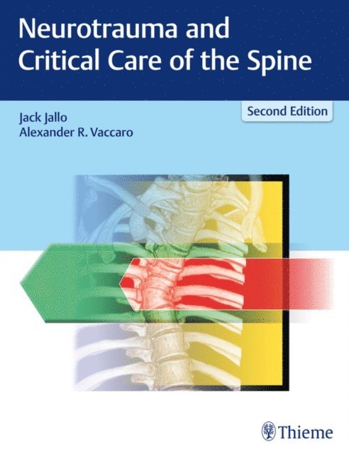 Alexander R. Vaccaro, Jack Jallo - Neurotrauma and Critical Care of the Spine, E-bok