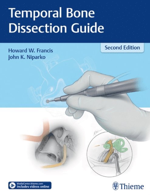 John K. Niparko, Howard W. Francis - Temporal Bone Dissection Guide, E-bok