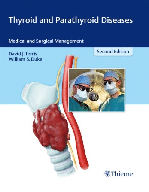 William Duke, David J. Terris - Thyroid and Parathyroid Diseases, E-bok
