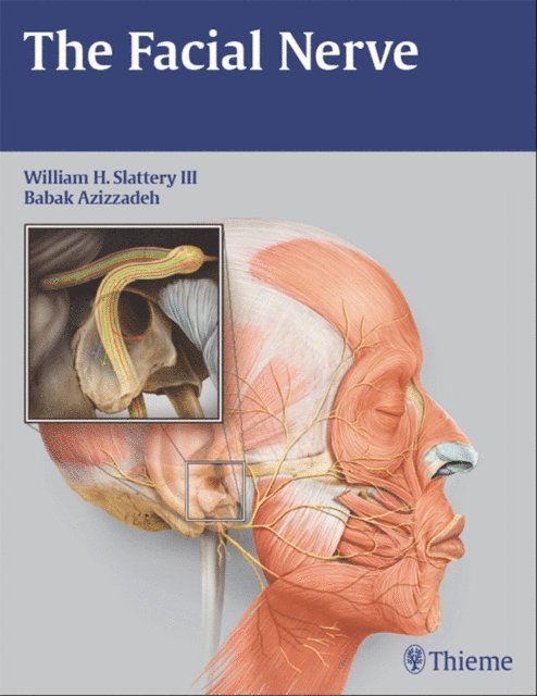 Babak Azizzadeh, William H. Slattery - Facial Nerve, E-bok