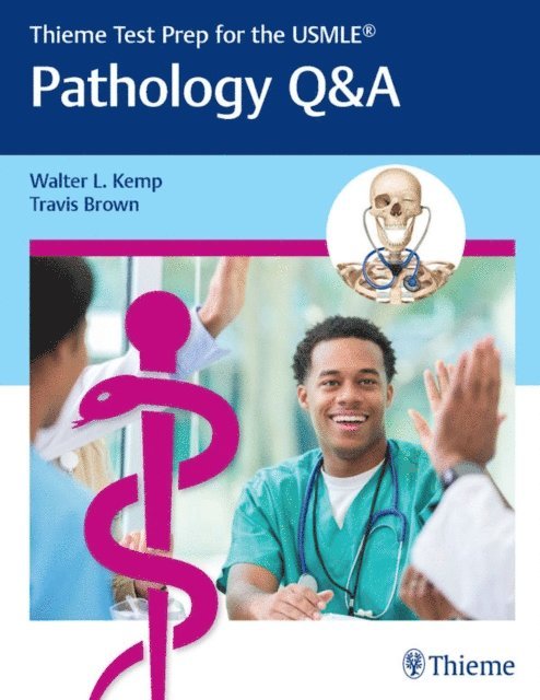 Travis Brown, Walter Kemp - Thieme Test Prep for the USMLE(R): Pathology Q&A, E-bok