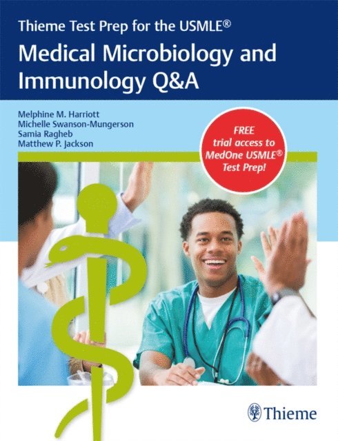 Matthew P. Jackson, Samia Ragheb, Michelle Swanson-Mungerson, Melphine M. Harriott - Thieme Test Prep for the USMLE(R): Medical Microbiology and Immunology Q&A, E-bok