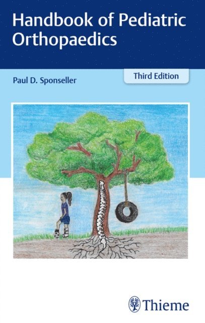 Paul D. Sponseller - Handbook of Pediatric Orthopaedics, E-bok