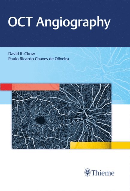 David Chow - OCT Angiography, E-bok