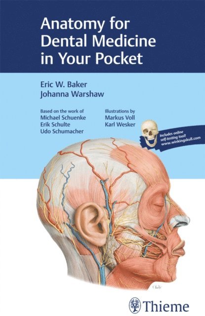 Johanna Warshaw, Eric W. Baker - Anatomy for Dental Medicine in Your Pocket, E-bok