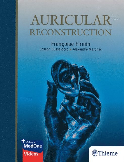 Alexandre Marchac, Joseph R Dusseldorp, Francoise Firmin - Auricular Reconstruction, E-bok