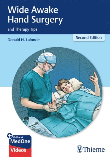 Donald Lalonde - Wide Awake Hand Surgery and Therapy Tips, E-bok