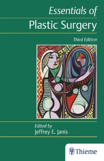 Jeffrey E. Janis - Essentials of Plastic Surgery, E-bok