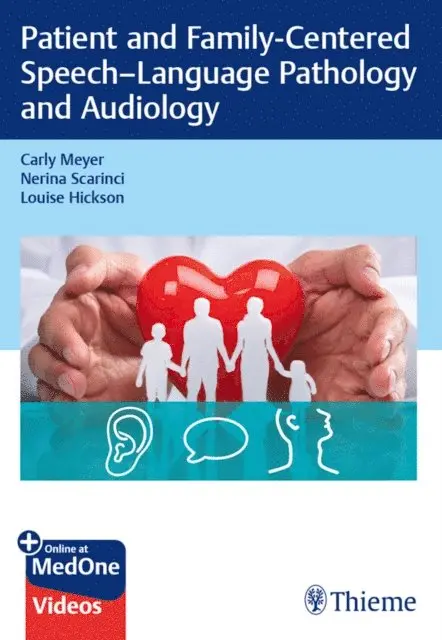 Patient and Family-Centered Speech-Language Pathology and Audiology