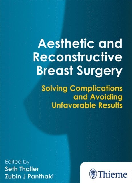Zubin Panthaki, Seth Thaller - Aesthetic and Reconstructive Breast Surgery, E-bok