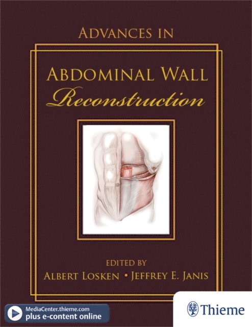 Jeffrey Janis, Albert Losken - Advances in Abdominal Wall Reconstruction, E-bok