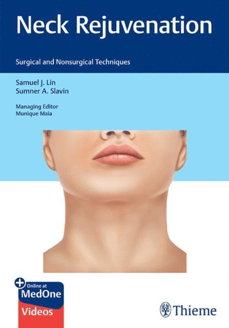Sumner A. Slavin, Samuel J. Lin - Neck Rejuvenation, E-bok