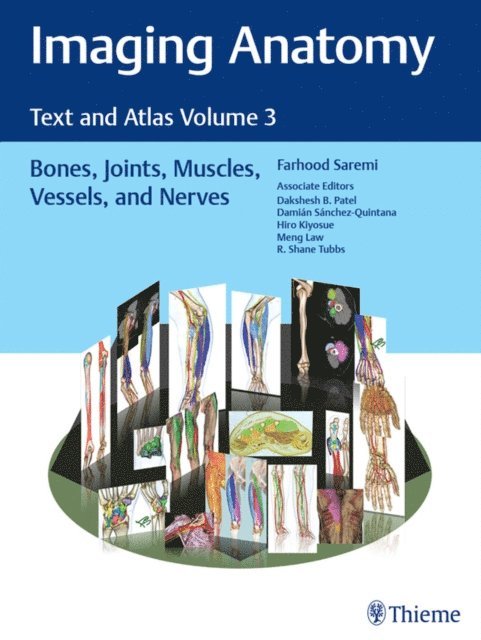 R. Shane Tubbs, Meng Law, Hiro Kiyosue, Damian Sanchez-Quintana, Dakshesh Patel, Farhood Saremi - Imaging Anatomy: Text and Atlas Volume 3, E-bok