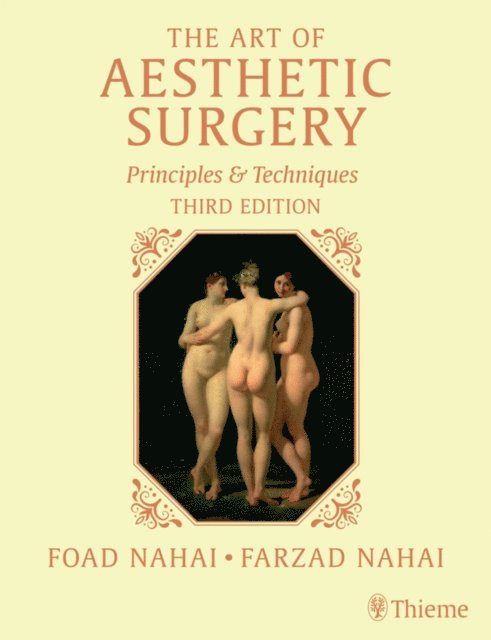 John G. Hunter, William P. Adams Jr., W. Grant Stevens, Jeffrey M. Kenkel, Farzad R. Nahai, Foad Nahai - Art of Aesthetic Surgery, Three Volume Set, Third Edition, E-bok