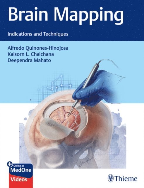 Deependra Mahato, Kaisorn L. Chaichana, Alfredo Quinones-Hinojosa - Brain Mapping, E-bok