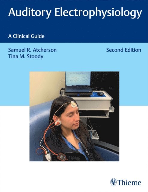 Tina M. Stoody, Samuel R. Atcherson - Auditory Electrophysiology, E-bok. Tillgänglighet: Lägg i varukorg