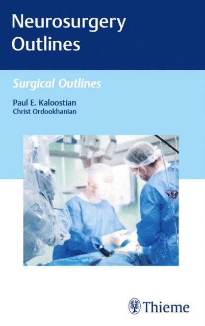 Paul Kaloostian - Neurosurgery Outlines, E-bok