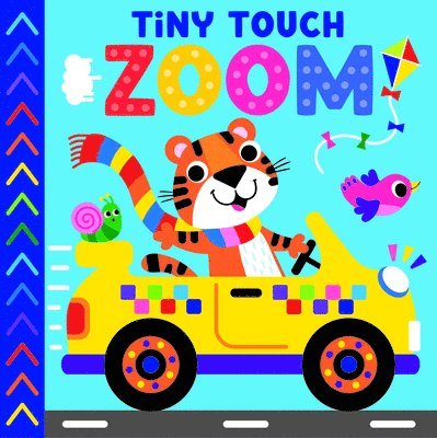 Kidsbooks Publishing - Tiny Touch Zoom: Touch and Feel Board Book, Inbunden