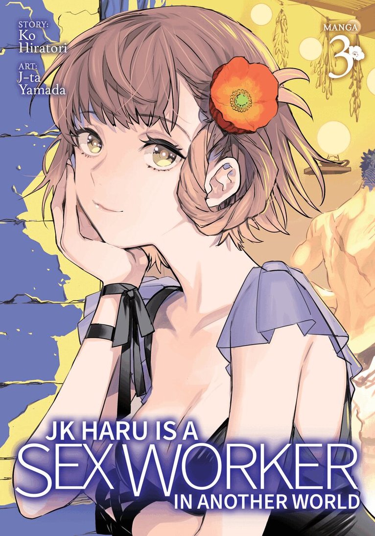 Ko Hiratori - JK Haru is a Sex Worker in Another World (Manga) Vol. 3, Häftad