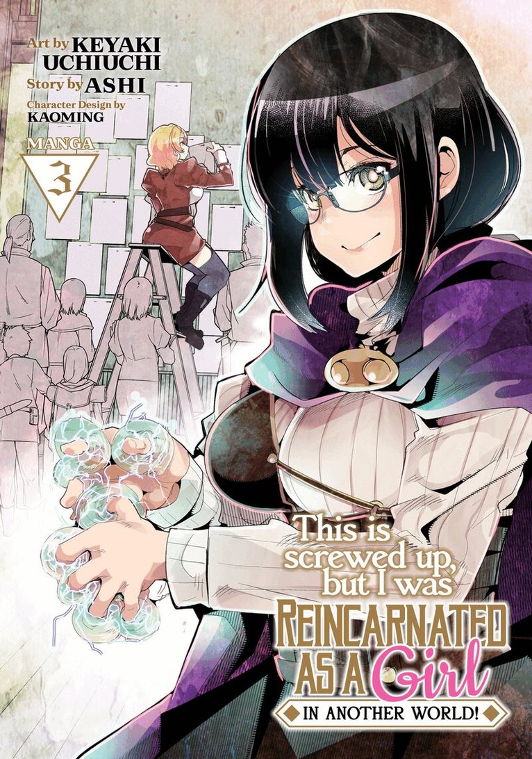 Ashi - This Is Screwed Up, but I Was Reincarnated as a GIRL in Another World! (Manga) Vol. 3, Häftad