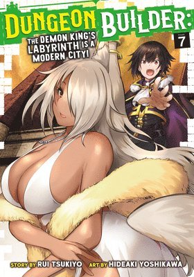 Dungeon Builder: The Demon King's Labyrinth is a Modern City! (Manga) Vol. 7 av Rui Tsukiyo
