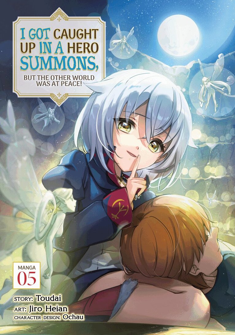 Toudai - I Got Caught Up In a Hero Summons, but the Other World was at Peace! (Manga) Vol. 5, Häftad