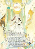 Husky and His White Cat Shizun: Erha He Ta De Bai Mao Shizun (Novel) Vol. 4