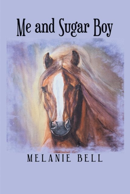 Melanie Bell - Me and Sugar Boy, E-bok