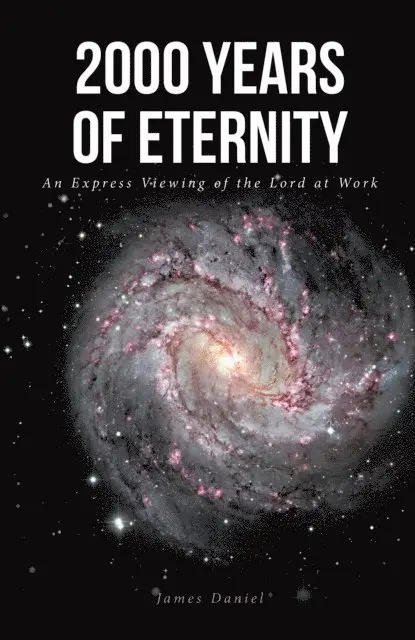 James Daniel - 2000 Years of Eternity, E-bok. Tillgänglighet: Lägg i varukorg