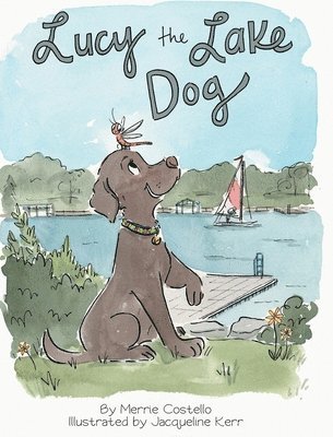 Merrie Costello - Lucy the Lake Dog, Inbunden. Tillgänglighet: Lägg i varukorg