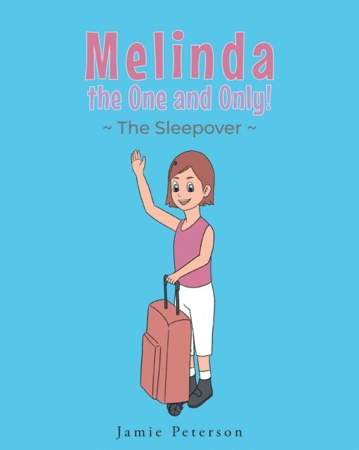 Jamie Peterson - Melinda the One and Only, E-bok