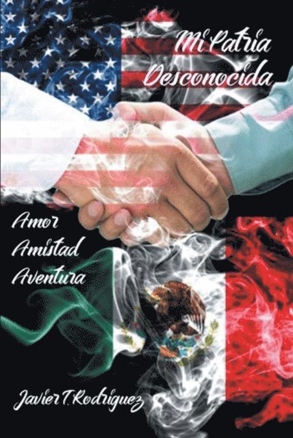 Javier Rodriguez - Mi Patria Desconocida, E-bok