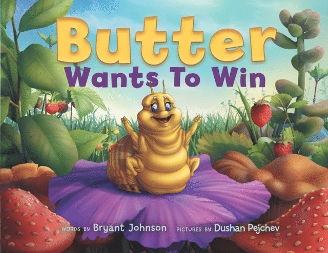 Bryant Johnson - Butter Wants to Win, E-bok