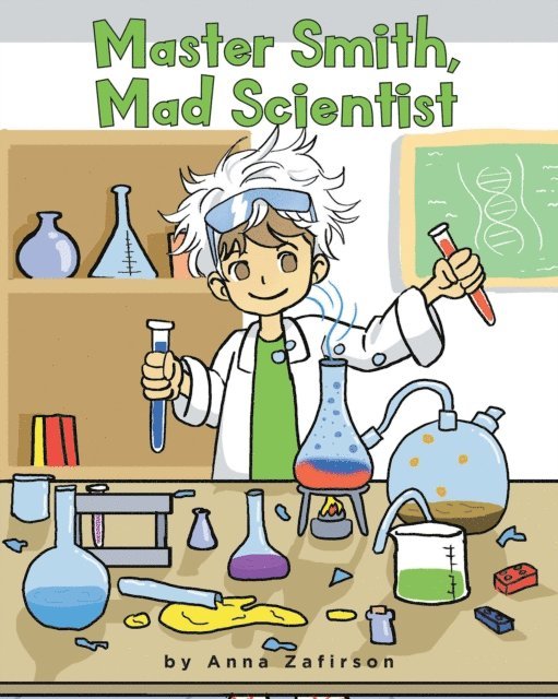 Anna Zafirson - Master Smith, Mad Scientist, E-bok