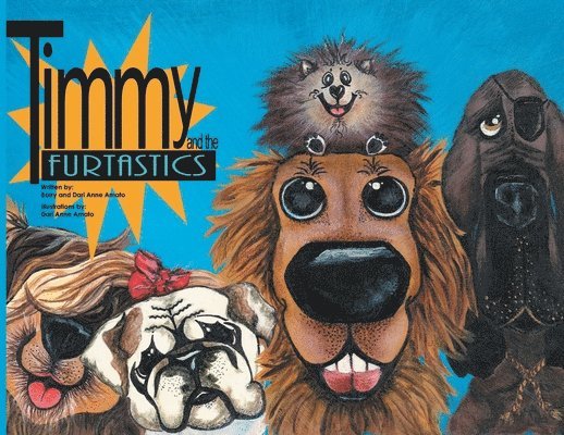 Barry Amato, Dari Anne - Timmy and the FurTastics, Häftad. Tillgänglighet: Lägg i varukorg