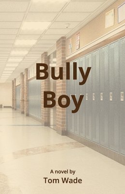 Tom Wade - Bully Boy, Häftad