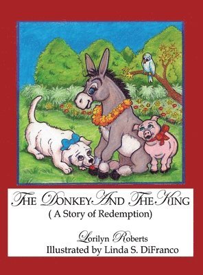 Lorilyn Roberts - Donkey and the King, Inbunden. Tillgänglighet: Lägg i varukorg