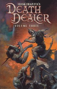 Frank Frazetta's Death Dealer Volume 3